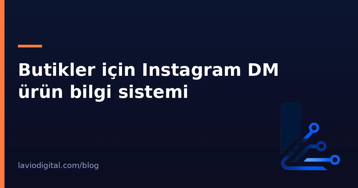 Butikler için Instagram DM ürün bilgi sistemi